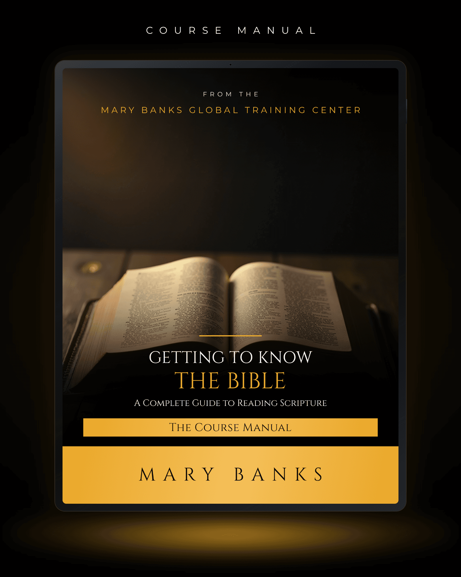 Getting to Know the Bible: A Complete Guide