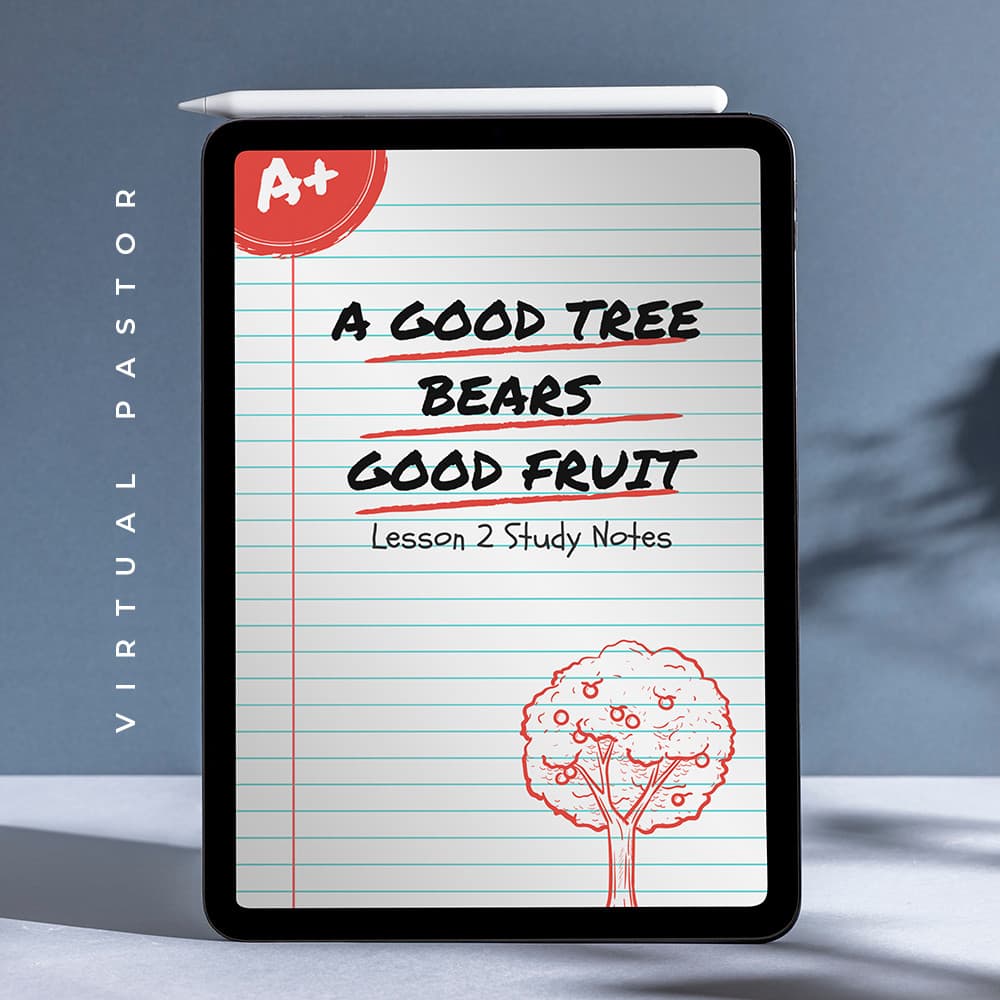 A Good Tree Bears Good Fruit - The Virtual Pastor