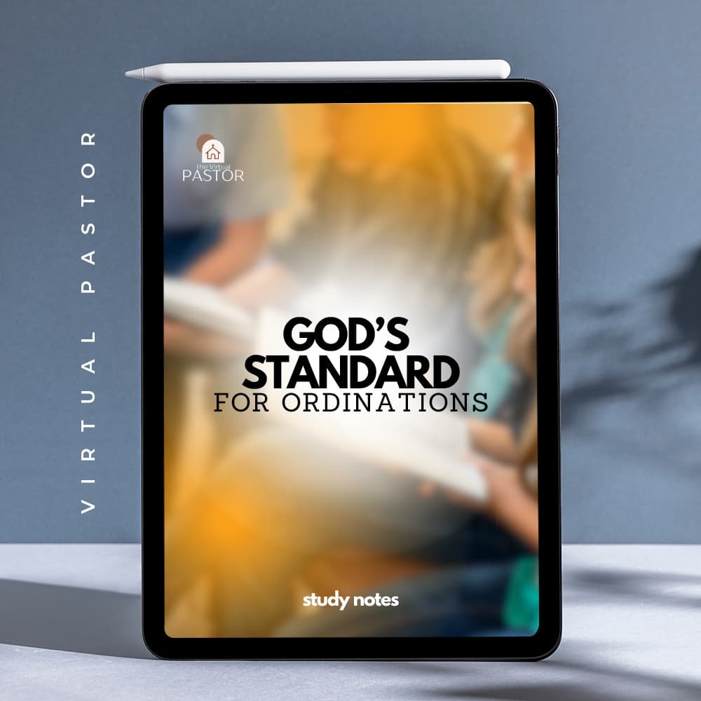 God's Standard for Ordinations - The Virtual Pastor