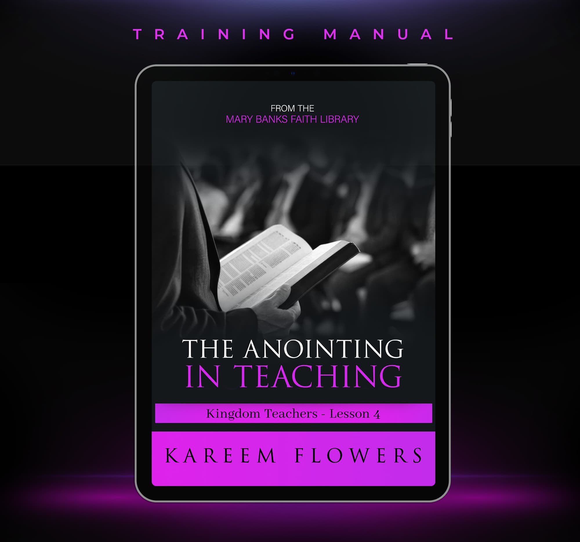 Kingdom Teachers - Lesson 4 - The Anointing in Teaching