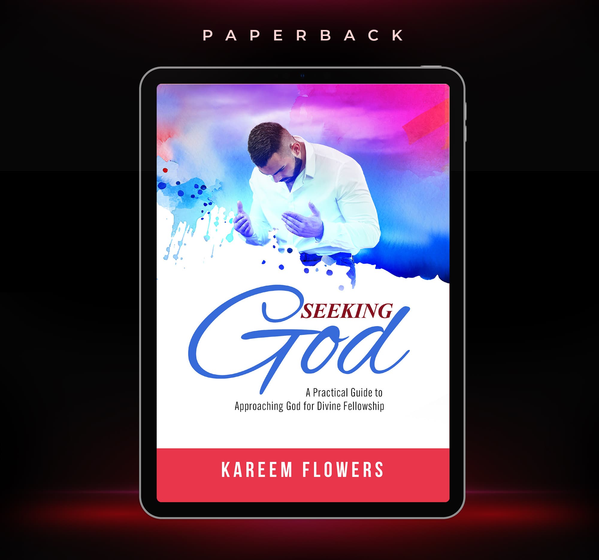 Seeking God: A Practical Guide to Approaching God for Divine Fellowship
